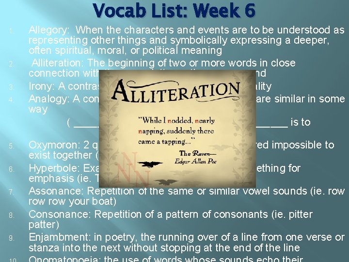 Vocab List: Week 6 1. 2. 3. 4. 5. 6. 7. 8. 9. Allegory: