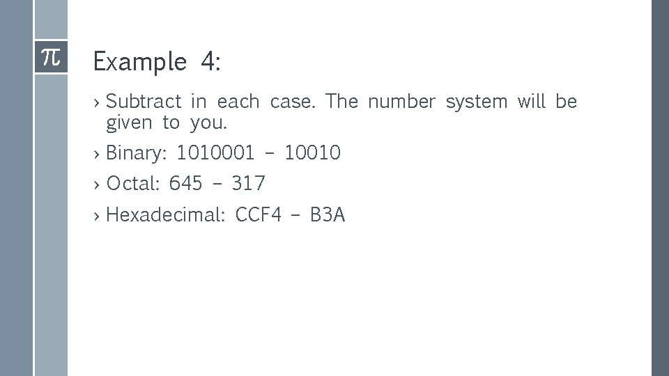 Example 4: › Subtract in each case. The number system will be given to