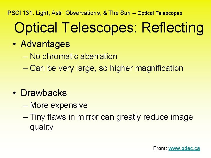 PSCI 131: Light, Astr. Observations, & The Sun – Optical Telescopes: Reflecting • Advantages