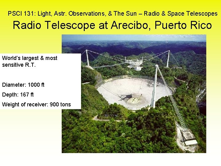 PSCI 131: Light, Astr. Observations, & The Sun – Radio & Space Telescopes Radio