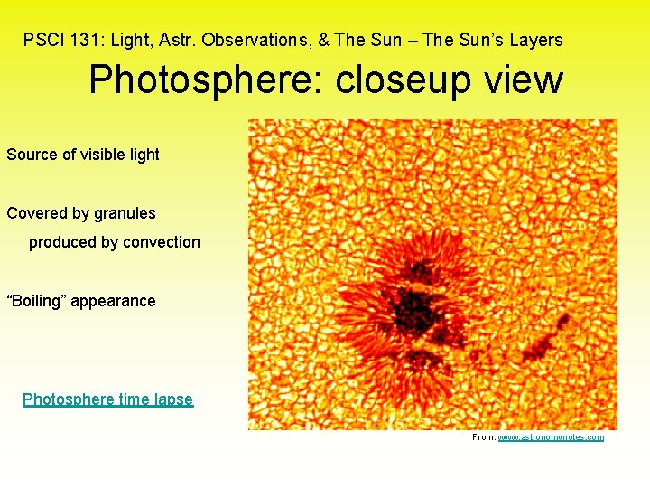 PSCI 131: Light, Astr. Observations, & The Sun – The Sun’s Layers Photosphere: closeup