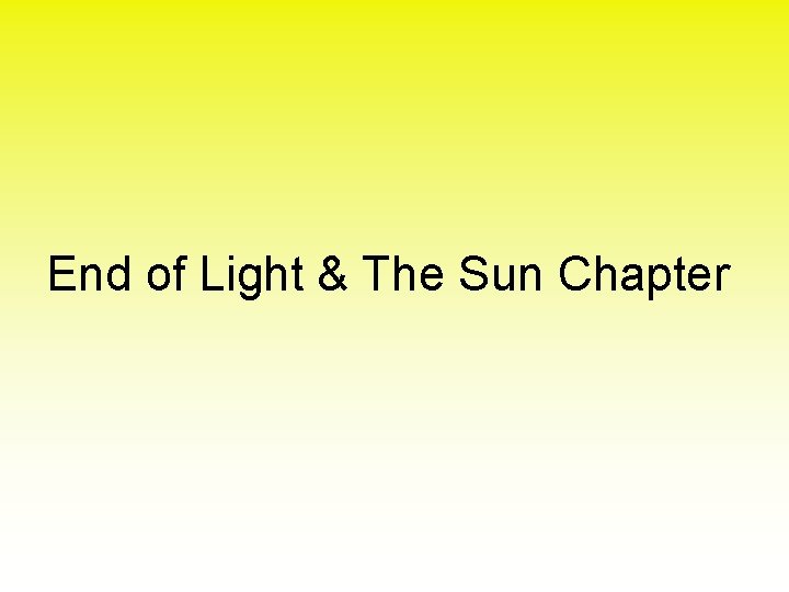 End of Light & The Sun Chapter 