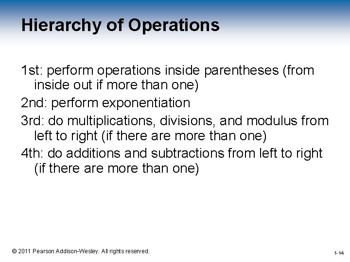 Hierarchy of Operations 1 st: perform operations inside parentheses (from inside out if more