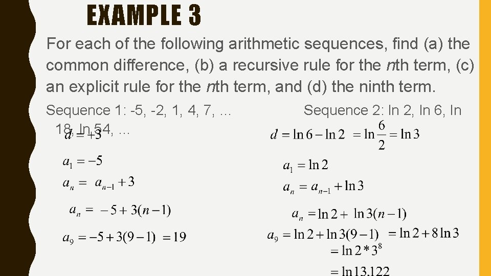 EXAMPLE 3 For each of the following arithmetic sequences, find (a) the common difference,
