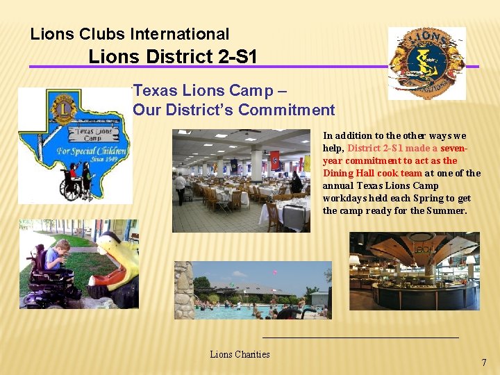 Lions Clubs International Lions District 2 -S 1 Texas Lions Camp – Our District’s