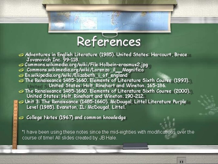 References Adventures in English Literature (1985). United States: Harcourt, Brace Jovanovich Inc. 99 -118.