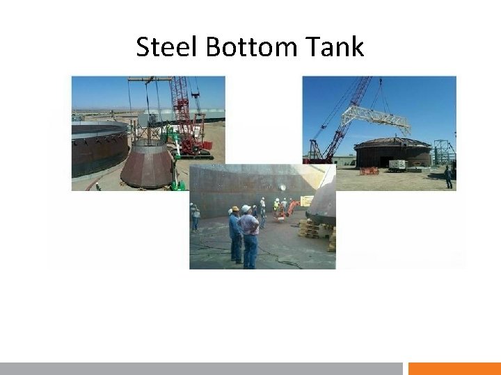 Steel Bottom Tank 