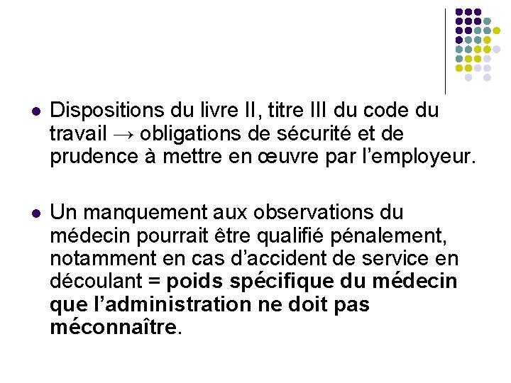 l Dispositions du livre II, titre III du code du travail → obligations de