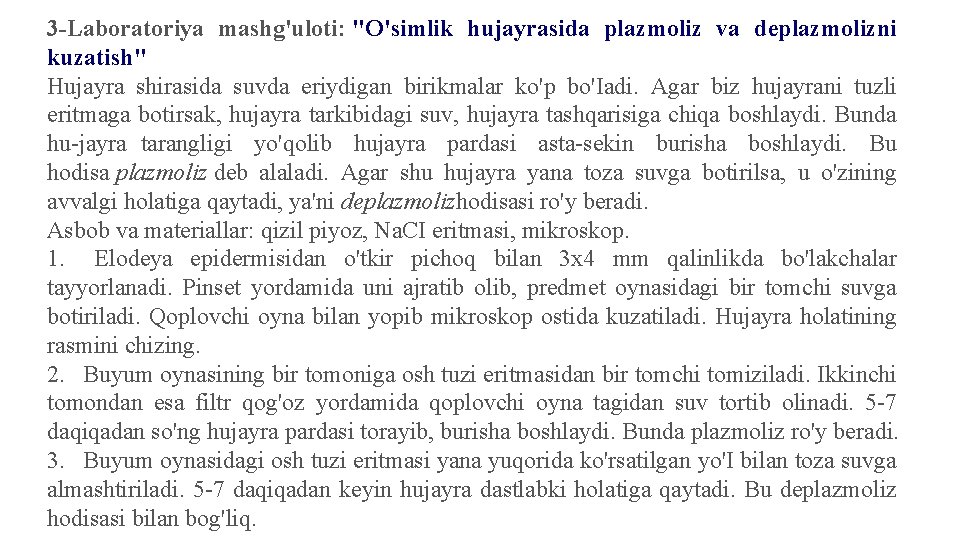 3 -Laboratoriya mashg'uloti: "O'simlik hujayrasida plazmoliz va deplazmolizni kuzatish" Hujayra shirasida suvda eriydigan birikmalar