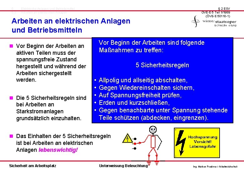 5 5. 3 Elektrische Anlagen und Betriebsmittel Arbeiten an elektrischen Anlagen § 2 ESV