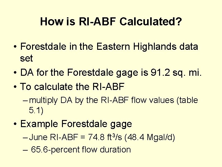 How is RI-ABF Calculated? • Forestdale in the Eastern Highlands data set • DA