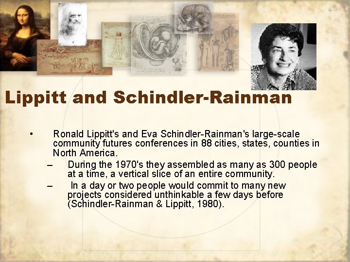 Lippitt and Schindler-Rainman • Ronald Lippitt's and Eva Schindler-Rainman's large-scale community futures conferences in