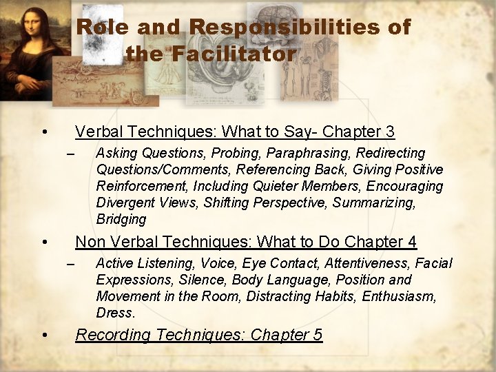 Role and Responsibilities of the Facilitator • Verbal Techniques: What to Say- Chapter 3