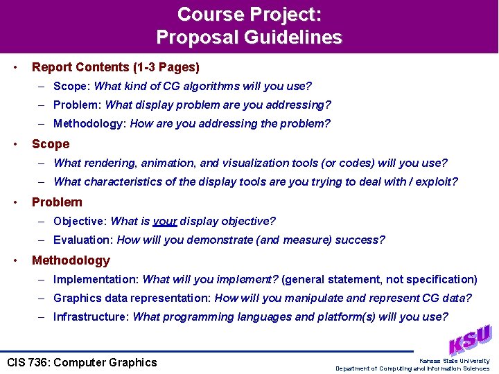 Course Project: Proposal Guidelines • Report Contents (1 -3 Pages) – Scope: What kind