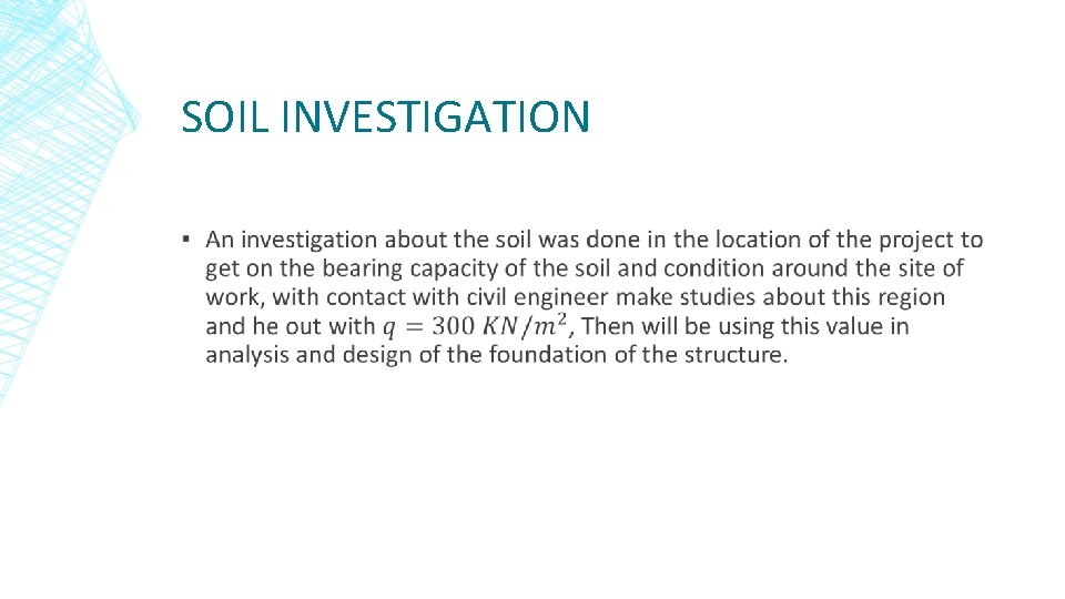 SOIL INVESTIGATION ▪ 