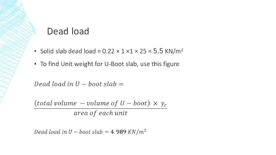 Dead load ▪ 