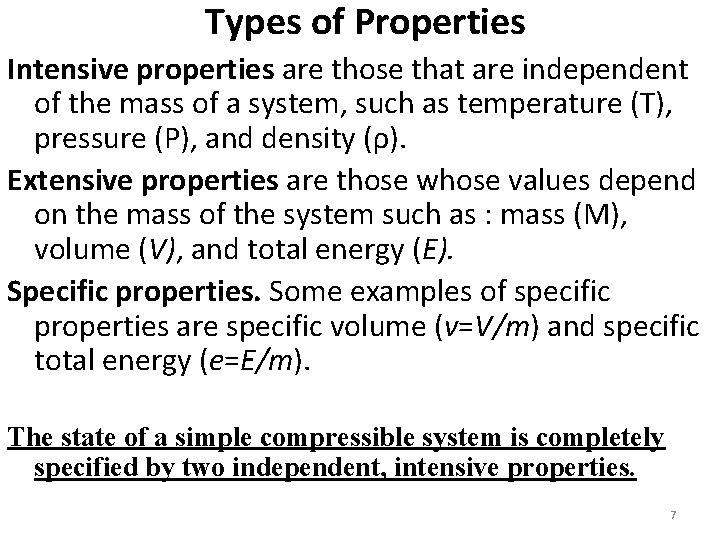 Types of Properties Intensive properties are those that are independent of the mass of Types of Properties Intensive properties are those that are independent of the mass of