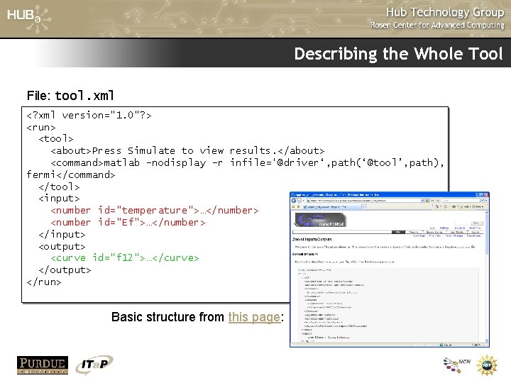Describing the Whole Tool File: tool. xml <? xml version="1. 0"? > <run> <tool> Describing the Whole Tool File: tool. xml <? xml version="1. 0"? > <run> <tool>