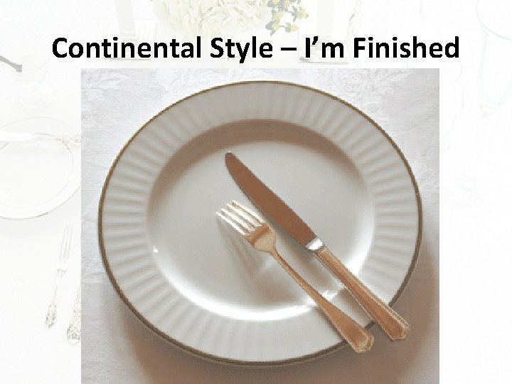 Continental Style – I’m Finished 