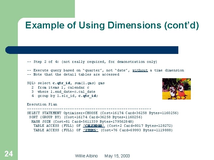 Example of Using Dimensions (cont’d) -- Step 2 of 4: (not really required, for