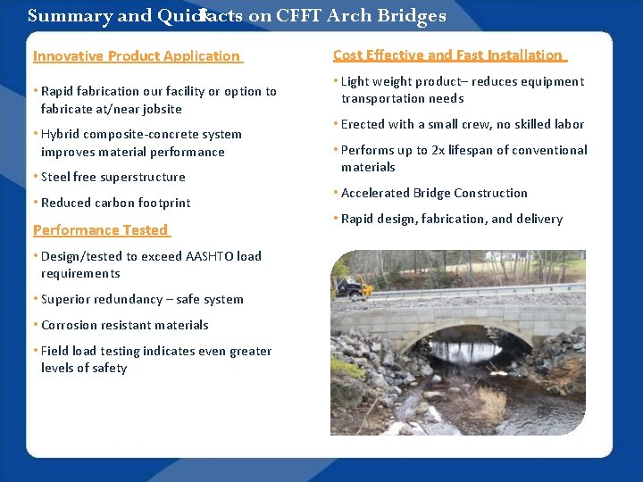 Summary and Quick Facts on CFFT Arch Bridges Innovative Product Application • Rapid fabrication