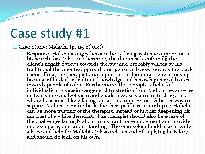 Case study #1 � Case Study: Malachi (p. 115 of text) � Response: Malichi