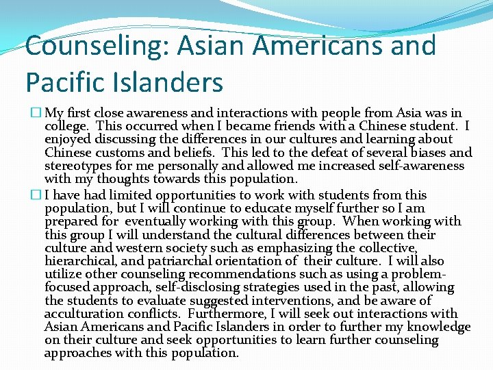 Counseling: Asian Americans and Pacific Islanders � My first close awareness and interactions with