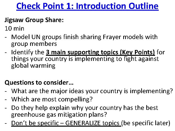 Check Point 1: Introduction Outline Jigsaw Group Share: 10 min - Model UN groups