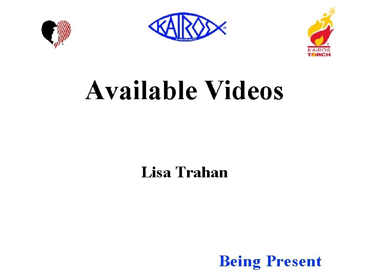 Available Videos Lisa Trahan Being Present 