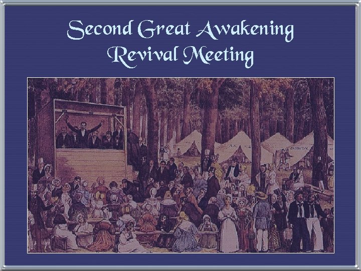 Second Great Awakening Revival Meeting 