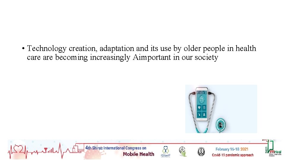  • Technology creation, adaptation and its use by older people in health care
