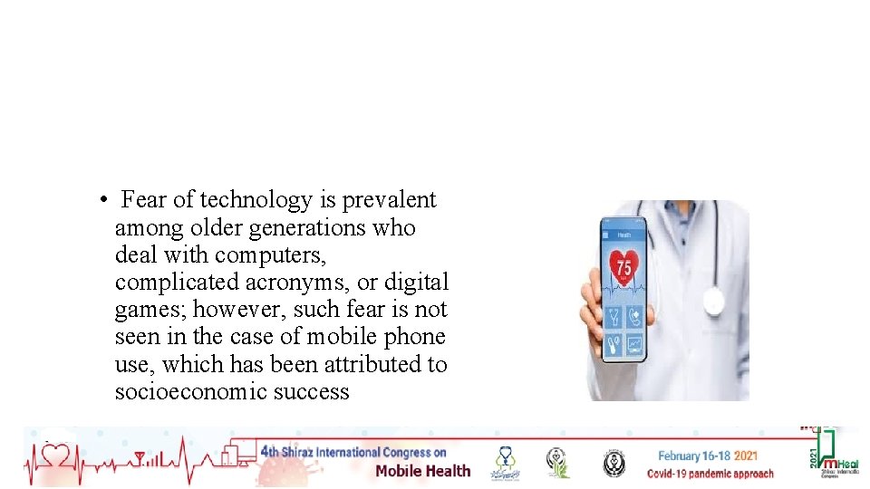  • Fear of technology is prevalent among older generations who deal with computers,