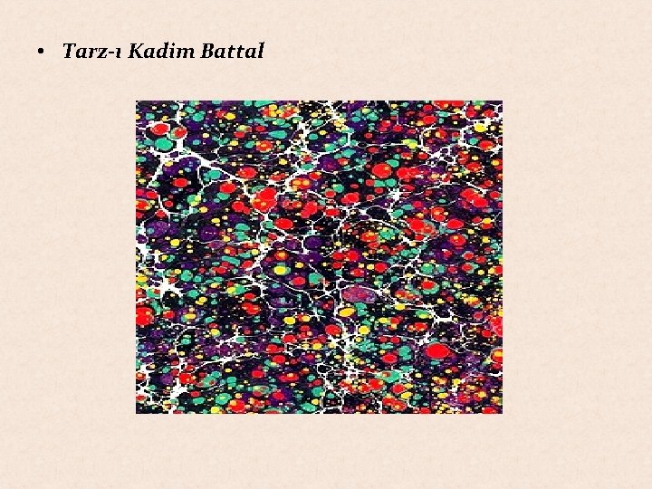  • Tarz-ı Kadim Battal 