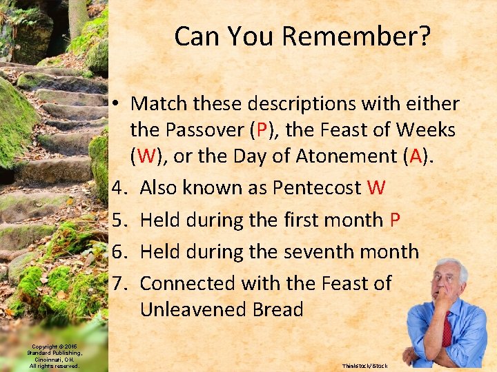 Can You Remember? • Match these descriptions with either the Passover (P), the Feast