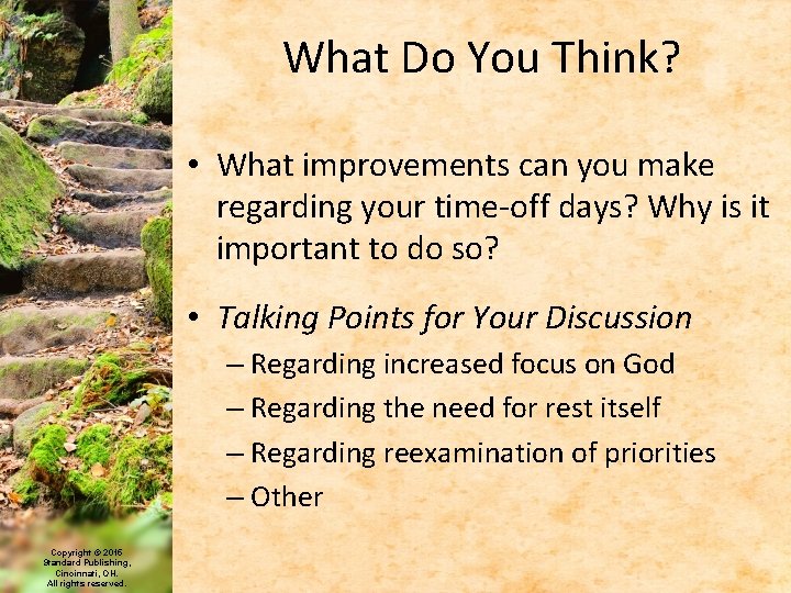 What Do You Think? • What improvements can you make regarding your time-off days?