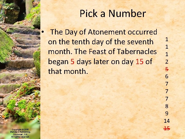 Pick a Number • The Day of Atonement occurred on the tenth day of