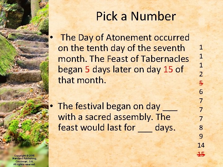 Pick a Number • The Day of Atonement occurred on the tenth day of