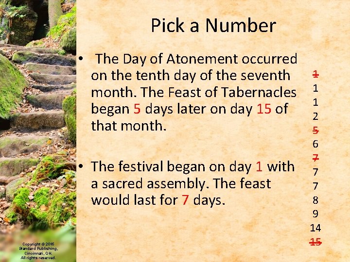 Pick a Number • The Day of Atonement occurred on the tenth day of