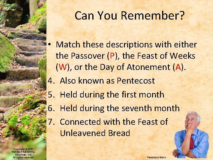 Can You Remember? • Match these descriptions with either the Passover (P), the Feast