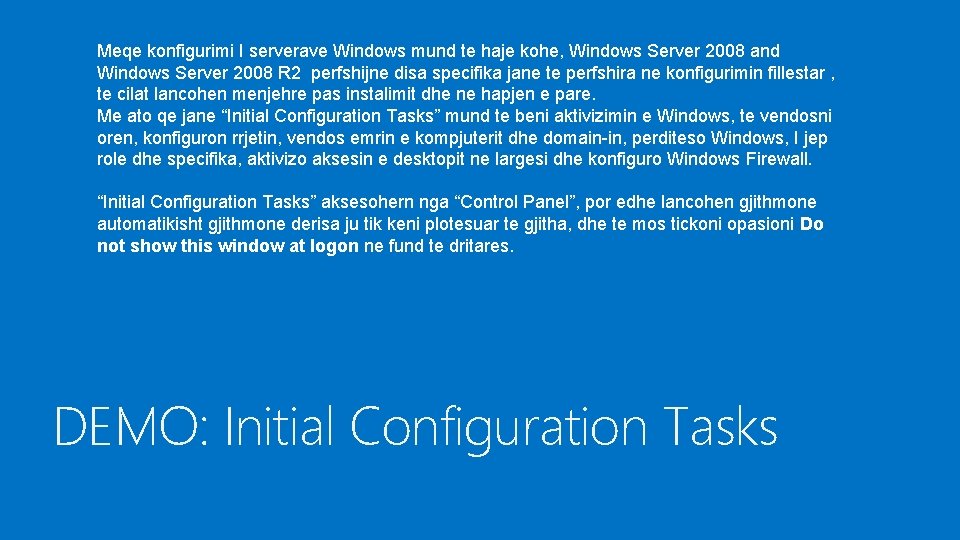 Meqe konfigurimi I serverave Windows mund te haje kohe, Windows Server 2008 and Windows