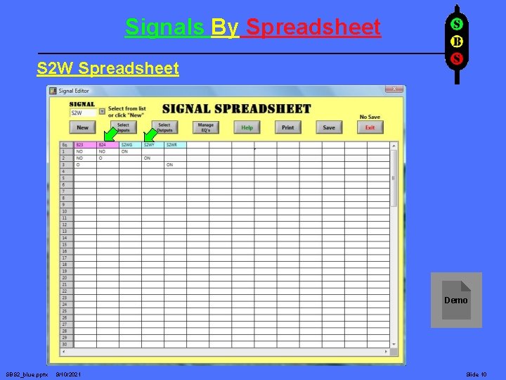 Signals By Spreadsheet S 2 W Spreadsheet Demo SBS 2_blue. pptx 9/10/2021 Slide 10