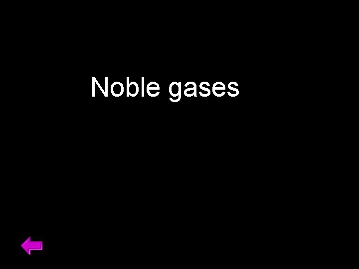 Noble gases 32 