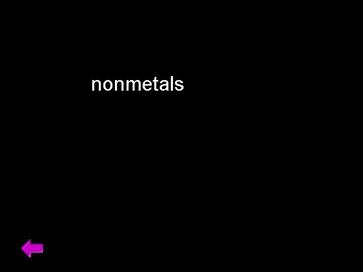 nonmetals 36 