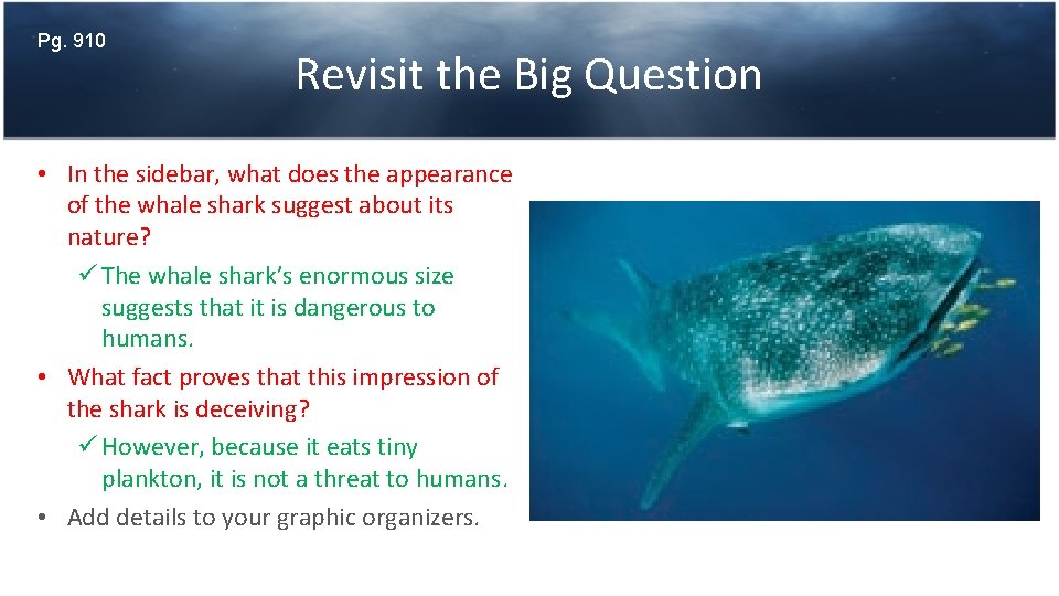 Pg. 910 Revisit the Big Question • In the sidebar, what does the appearance
