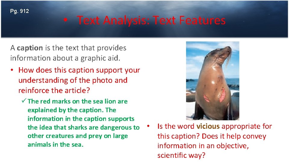 Pg. 912 • Text Analysis: Text Features A caption is the text that provides