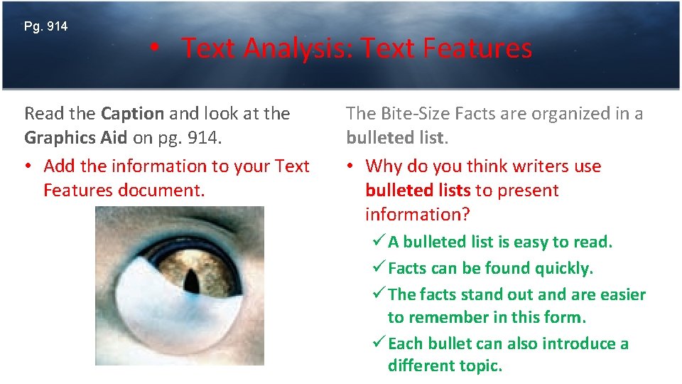 Pg. 914 • Text Analysis: Text Features Read the Caption and look at the