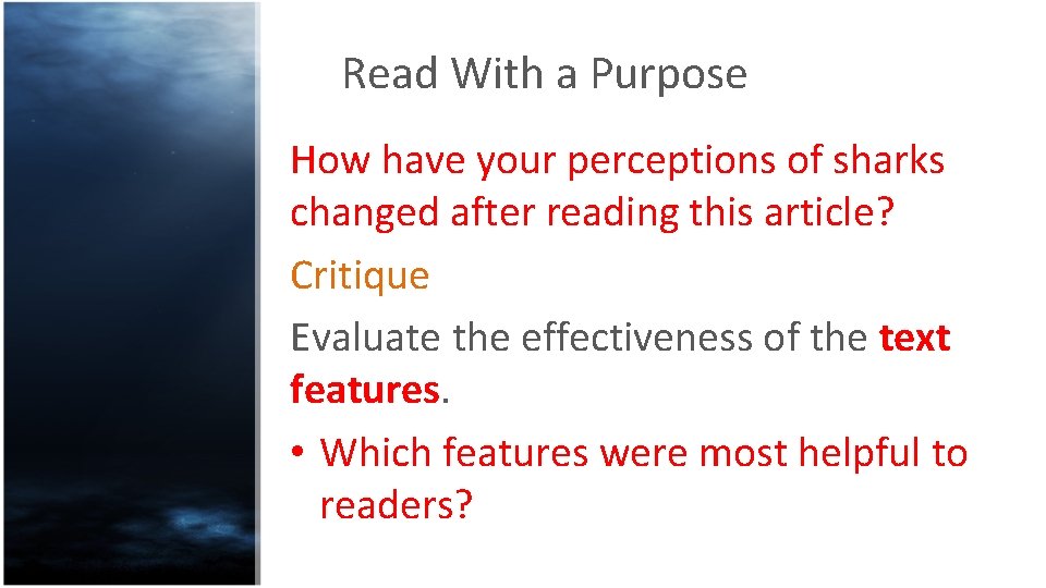 Read With a Purpose How have your perceptions of sharks changed after reading this