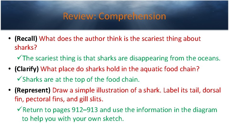 Review: Comprehension • (Recall) What does the author think is the scariest thing about