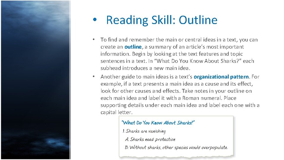  • Reading Skill: Outline • To find and remember the main or central