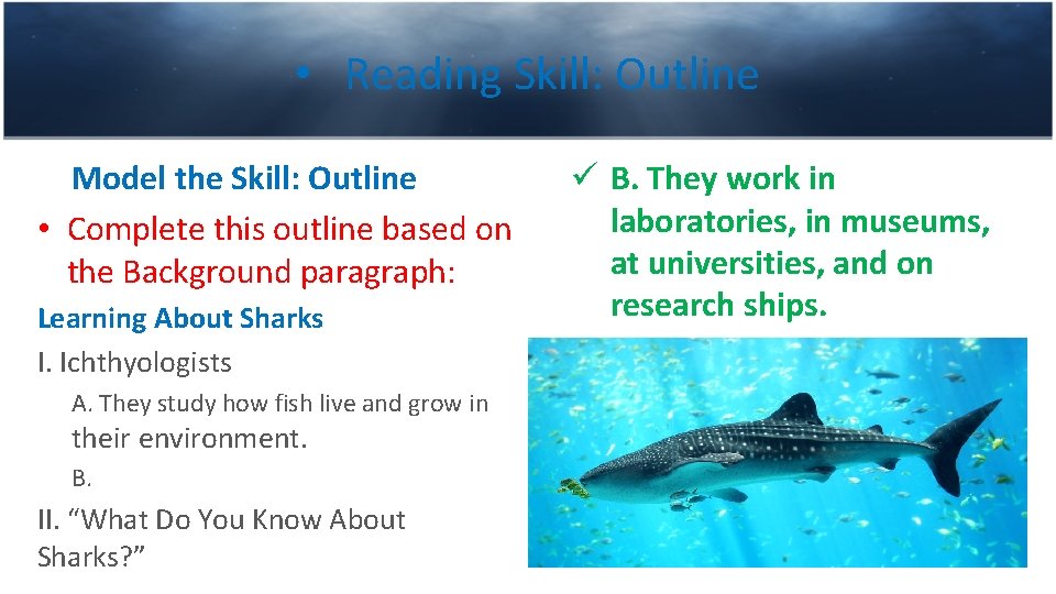  • Reading Skill: Outline Model the Skill: Outline • Complete this outline based